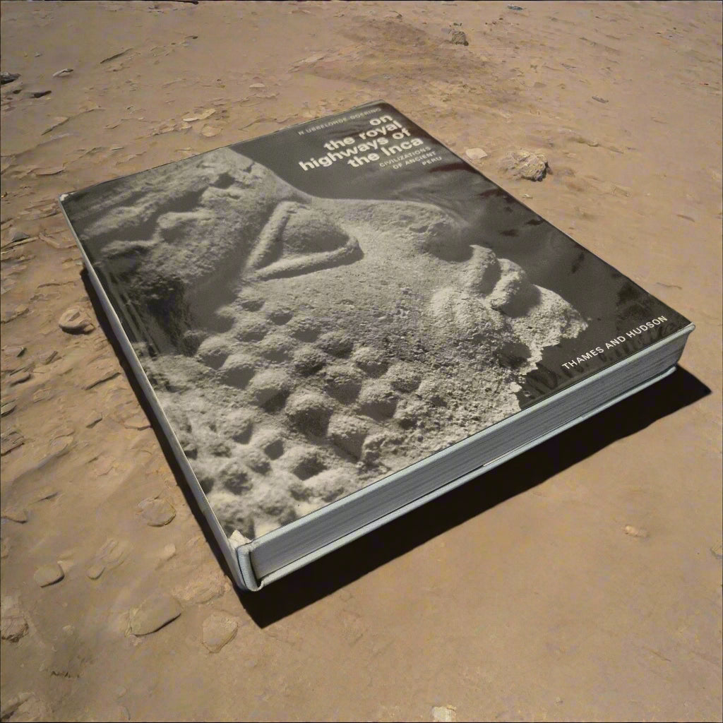 On The Royal Highways of The Inca - Civilizations of Ancient Peru by H. Ubbelohde - Doering - Bramylea.shop