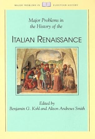 Major Problems in the History of the Italian Renaissance (Major Problems in European History) cover image