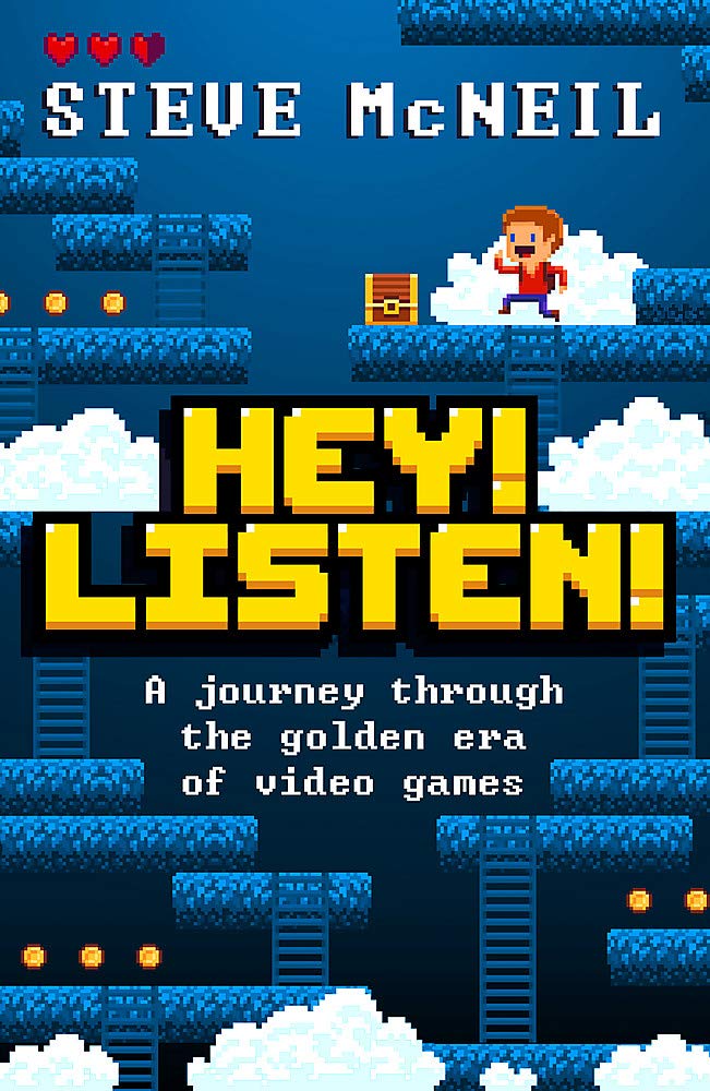Hey! Listen!: A journey through the golden era of video games cover image