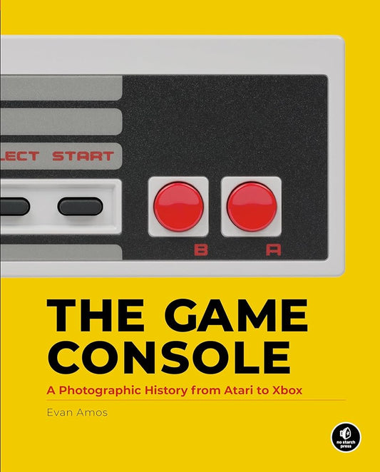 The Game Console: A History in Photographs cover image
