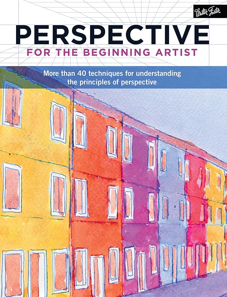 Perspective for the Beginning Artist: More than 40 techniques for understanding the principles of perspective cover image