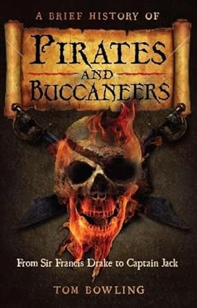 Brief History of Pirates and Buccaneers cover image
