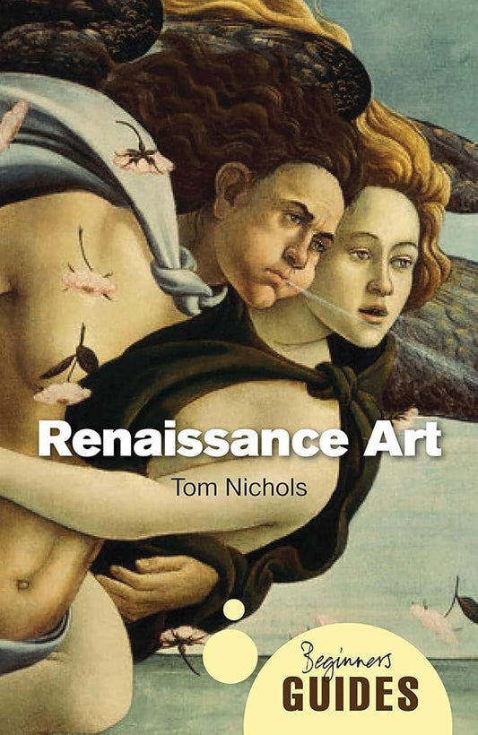 Renaissance Art: A Beginner's Guide (Beginner's Guides) cover image
