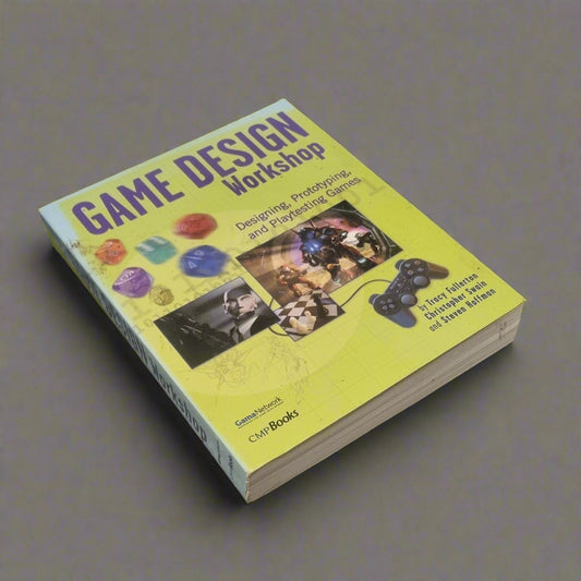 Game Design Workshop: Designing, Prototyping, & Playtesting Games by Tracy Fullerton, Chris Swain - Bramylea.shop